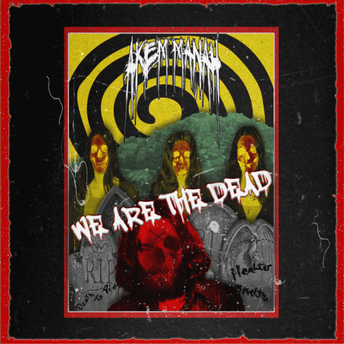 Akem Manah (USA) : We Are the Dead